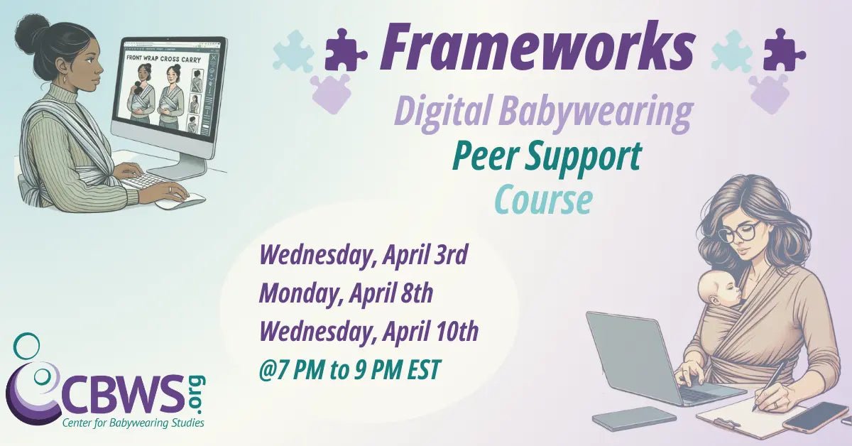 CBWS Frameworks: Digital Babywearing Peer Support Course - Digital CourseLittle Zen One20390480